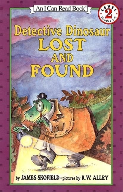 Detective Dinosaur Lost and Found: A Humorous Illustrated Story About Three Cases for Kids (Ages 4-8) (I Can Read Level 2) by James Skofield
