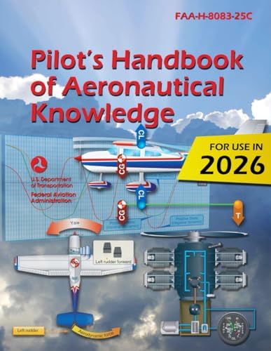 2023 Pilot’s Handbook of Aeronautical Knowledge FAA-H-8083-25C (Color Print) by Federal Aviation Administration