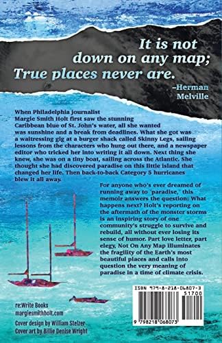 Not On Any Map: One Virgin Island, Two Catastrophic Hurricanes, and the True Meaning of Paradise by Margie Smith Holt