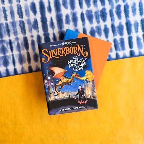 Silverborn: The Mystery of Morrigan Crow (Volume 4) (Nevermoor, 4) by Jessica Townsend