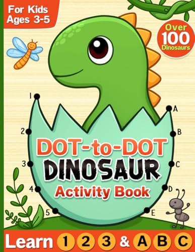Dot to Dot for Kids Ages 3-5: Connect the Dots Dinosaur Activity Book, Preschool Workbook with Numbers, Letters, Tracing and Coloring by BJB Publishing