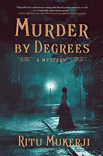 Murder by Degrees: A Mystery by Ritu Mukerji