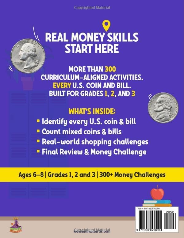The Ultimate Counting Money Workbook: 1st, 2nd & 3rd Grade Counting Coins & Money Workbook for Kids Ages 6-8: Identify U.S. Bills, Build Math Skills & ... Money (The Ultimate Kids Money Workbook) by Kid Wealth Wizards