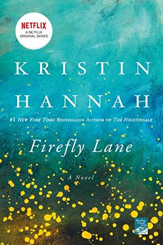 Firefly Lane: A Novel by Kristin Hannah