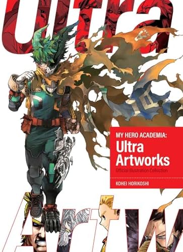 My Hero Academia: Ultra Artworks by Kohei Horikoshi