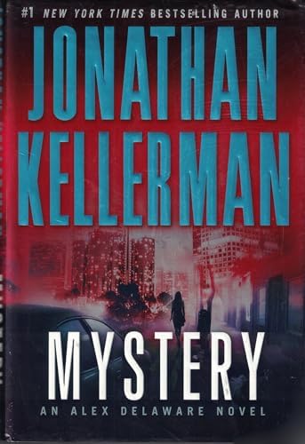 Mystery: An Alex Delaware Novel by Jonathan Kellerman
