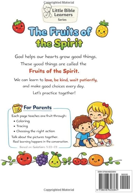Fruits of the Spirit Learning Workbook Character Building for Kids Ages 2-6: A Christian Bible Activity and Coloring Book Teaching Love, Joy, Peace, ... Self-Control (Little Bible Learners Series) by Kay Gordon