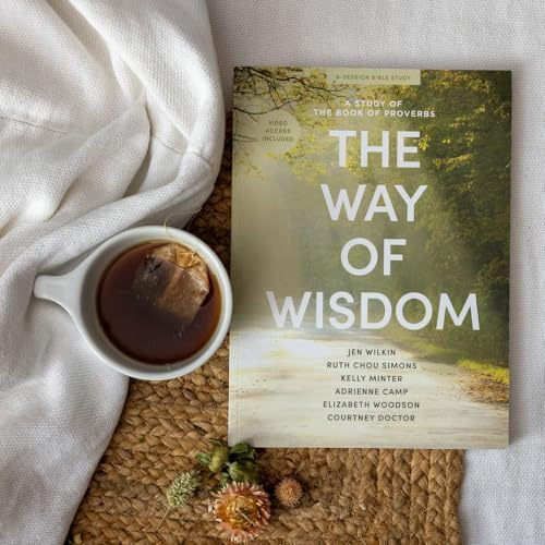 The Way of Wisdom - Bible Study for Women with Video Access: A Study of the Book of Proverbs by Jen Wilkin