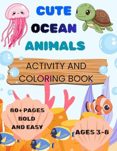 Cute Ocean Animals Activity and Coloring Book for Kids Ages 3–8: Bold and Easy Sea Life Coloring Pages, Dot-to-Dots, and Tracing Activities for boys and girls ages 3-8 by JoJo Wonder Tree Books