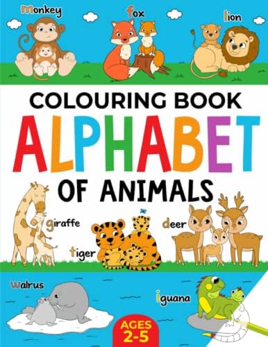Animal Colouring Book for Children: Alphabet of Animals: Age 2-5 (Alphabet - Colour and Learn (Ages 2-5)) by FairyWren Publishing