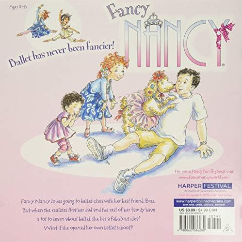 Fancy Nancy: Budding Ballerina: A Fun Picture Book About Nancy's Ballet Class Becoming a Family Dance Party for Children (Ages 4-8) by Jane O'Connor