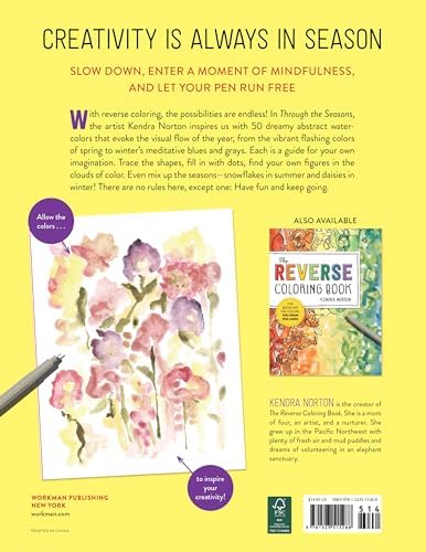 The Reverse Coloring Book™: Through the Seasons: The Book Has the Colors, You Make the Lines by Kendra Norton