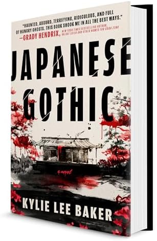 Japanese Gothic: A gothic dual-timeline novel of ghosts, hauntings and redemption by Kylie Lee Baker
