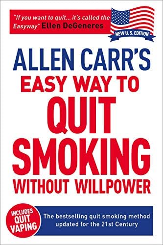 Allen Carr's Easy Way to Quit Smoking Without Willpower - Includes Quit Vaping: The best-selling quit smoking method updated for the 21st century by Allen Carr
