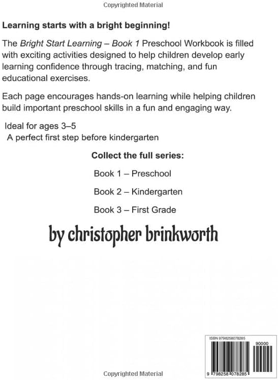 Preschool Workbook: Tracing Letters, Numbers, and Early Learning Activities: Early Learning Activities for Ages 3-5 | Alphabet Tracing, Numbers 1-10, ... Start Learning Workbook Series Book 1) by Christopher Brinkworth