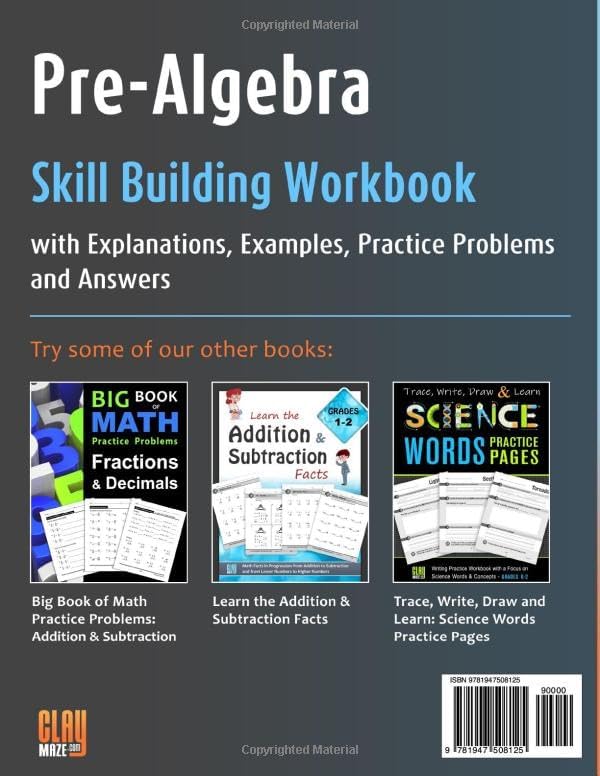 Pre-Algebra Skill Building Workbook with Explanations, Examples, Practice Problems and Answers by Stacy Otillio