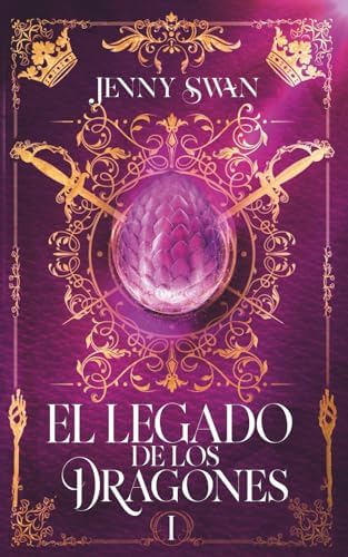 El Legado de los Dragones: Libro 1 (De Dragones, Amor y Destino) by Jenny Swan
