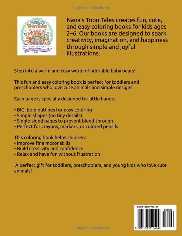 CUTE BABY BEAR COLORING BOOK: Fun & Easy Coloring Pages for Kids Ages 3–5 | 30 Big & Simple Designs for Toddlers & Preschoolers by Nana's Toon Tales