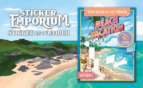 Sticker by Number Beach Vacation: Fusion of Paint-by-Number and Sticker Fun by Sticker Emporium by Parragon Books