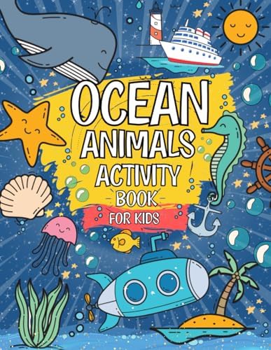 Ocean Animals Activity Book For Kids: Includes Mazes, Dot To Dot, Word Searches And MORE! | Ideal For Ages 4,5,6,7,8 by Activity Bandits