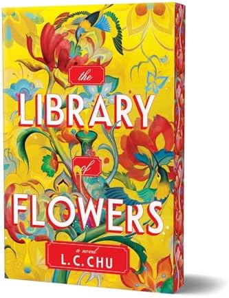 The Library of Flowers (Deluxe Edition) by L.C. Chu