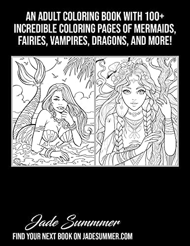 Fantasy Collection: An Adult Coloring Book with 100+ Incredible Coloring Pages of Mermaids, Fairies, Vampires, Dragons, and More! by Jade Summer