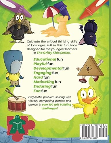 My First Logic Workbook for Gritty Kids: Spatial Reasoning, Math Puzzles, Logic Problems, Focus Activities. (Develop Problem Solving, Critical Thinking, Analytical & STEM Skills in Kids Ages 4, 5, 6.) by Dan Allbaugh
