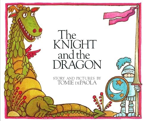 The Knight and the Dragon (Paperstar Book) by Tomie dePaola