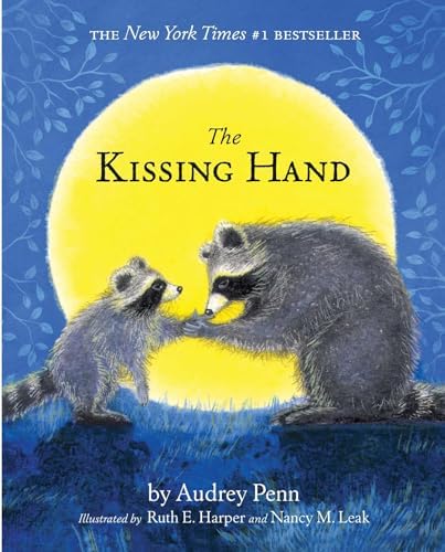 The Kissing Hand (The Kissing Hand Series) by Audrey Penn