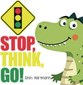 Stop, Think, Go!: Children’s Book about Impulse Control, Emotions and Big Feelings for Kids, Preschool and Kindergarten, Ages 2-6 (Dinosaur Social Skills) by Emily Hartmann