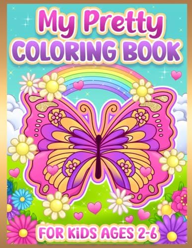 Coloring Book for Kids: Pretty, Cute Butterflies, Flowers & Animals for Toddlers and Girls Ages 2-6 by BJB Publishing