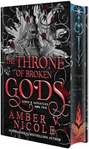 The Throne of Broken Gods: Deluxe Special Edition (Gods and Monsters) by Amber V. Nicole