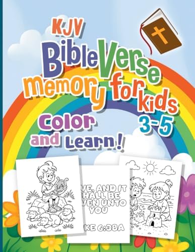 KJV Bible Verse Memory for Kids Ages 3-5 - Color and Learn: Easy King James Version Bible Verses to Color, Remember & Reflect On. Faith-Based ... Preschoolers, Toddlers, and Early Learners by Mark M. Brown