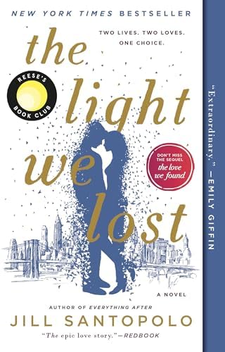 The Light We Lost: Reese's Book Club by Jill Santopolo