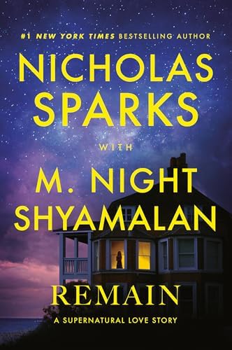 Remain: A Supernatural Love Story by Nicholas Sparks