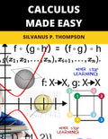 Calculus Made Easy: 2026 New Edition by Silvanus P. Thompson