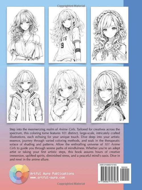 101 ANIME GIRLS: Fantasy Colouring Book for Adults and Teenagers for Relaxation, Stress Relief and Art Therapy (Anime Girls Coloring Collection: Manga ... Kawaii and Whimsical Chibi Illustrations) by Artful Aura Publications