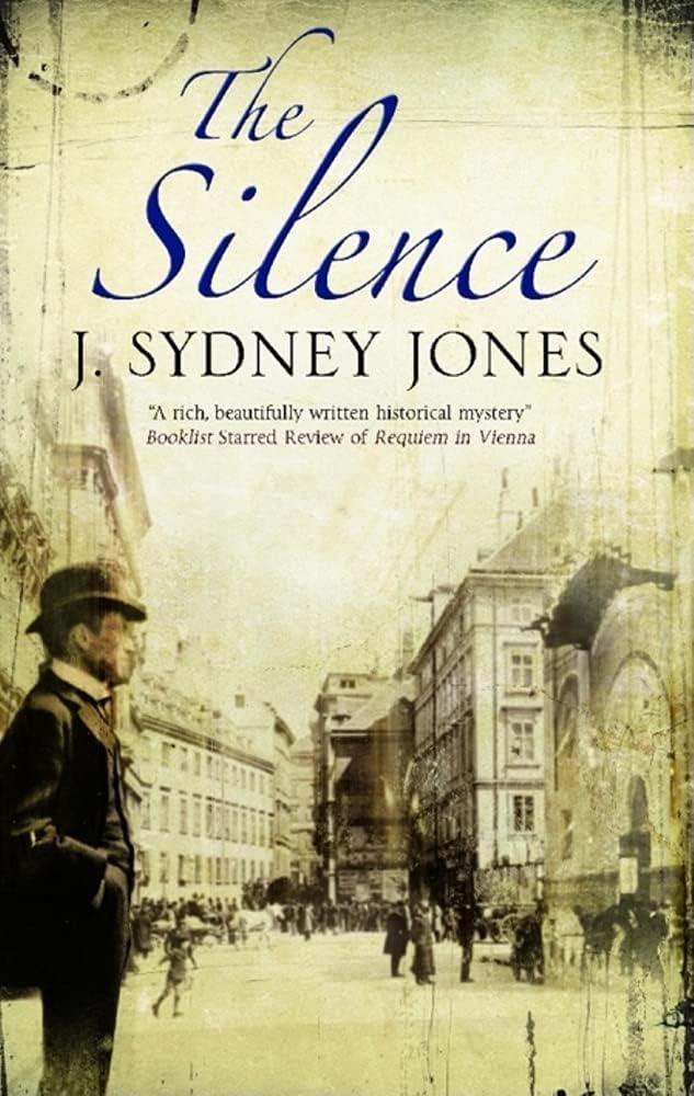 Silence: A Viennese Mystery by Sydney J Jones