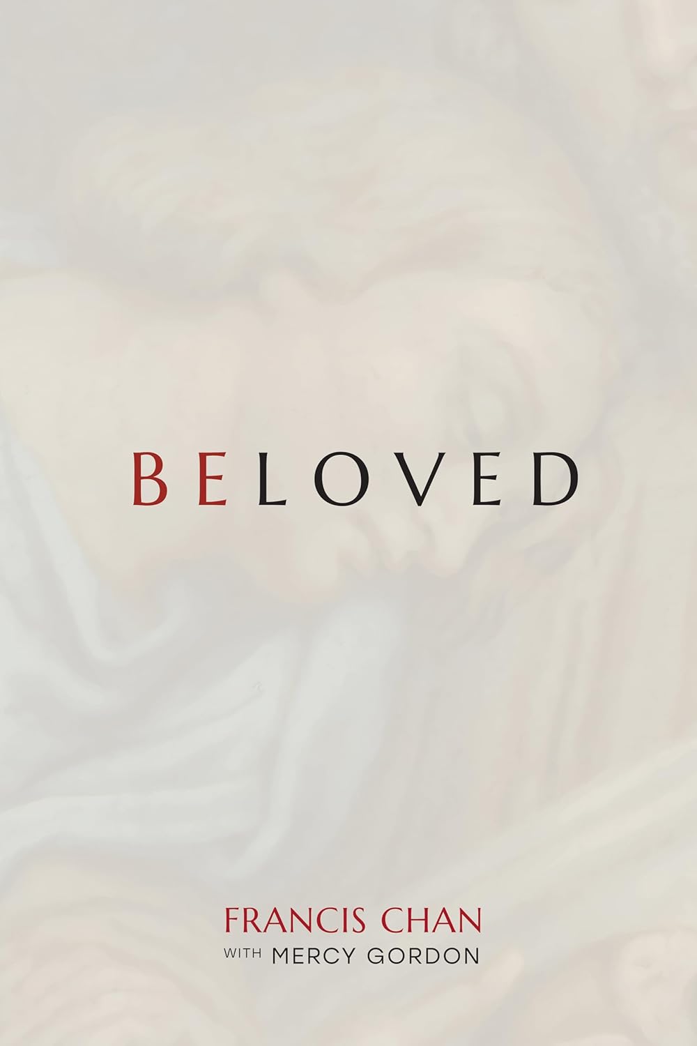 Beloved by Francis Chan