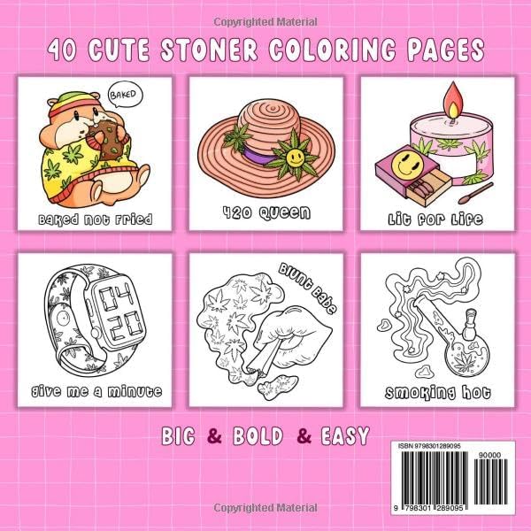 Stoner Girl: Bold and Easy Stoner Coloring Book for Adults Relaxation With 40 Cute and Psychedelic Designs for Weed-loving Girls and Free-spirited Stoner Queens by Hella Coloring