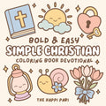 Simple Christian: Coloring Book Devotional for Kids, Adults, and Teens featuring Cute Pictures and Bible Verses for Relaxation & Reflections by The Happi Pabi