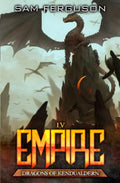 Empire: A Dragon Epic Fantasy Adventure (Dragons of Kendualdern) by Sam Ferguson