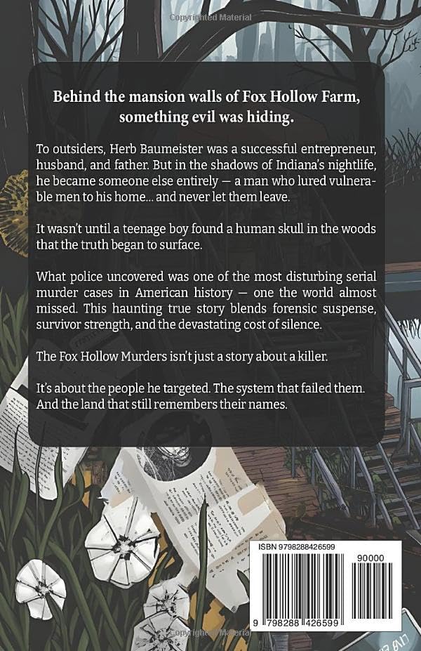 The Fox Hollow Murders Playground of a Serial Killer: The True Story of Herb Baumeister’s Secret Life, the Missing Men of Indiana, and the Chilling Truth Buried in Plain Sight (Crimes That Echo) by Eva R. Smith