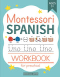 Montessori Spanish Workbook for Preschool Ages 3+: Beginner Spanish Learning Book with Tracing, Matching, Pre-K and Kindergarten Prep Activities for 3, 4, and 5 year olds (Learning Spanish Workbooks) by Kyra Starr