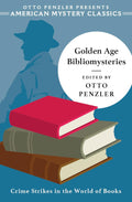 Golden Age Bibliomysteries (American Mystery Classics) by Otto Penzler