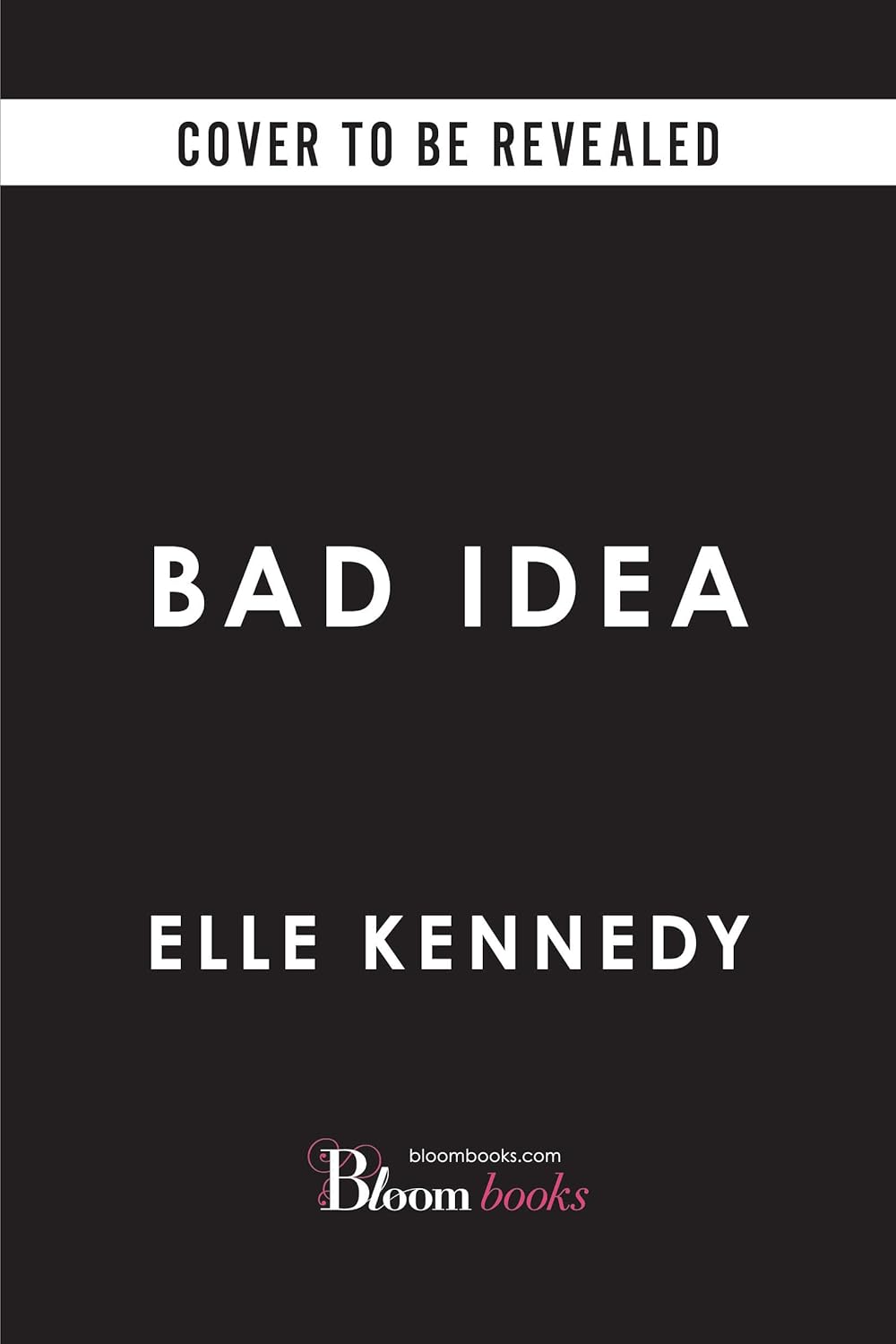 Bad Idea (Deluxe Edition) by Elle Kennedy