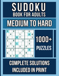 Sudoku Book For Adults, Medium To Hard: 1000+ Puzzles by Enigma Papyrus Publishing