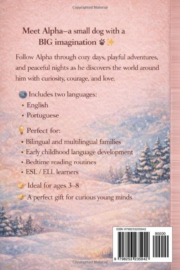 On Cold or Sunny Days with Alpha: Bilingual Children’s Bedtime Story in English & Portuguese (Ages 3–8) (Bedtime Story: 3 Languages in 1 Book: English - Portuguese - Spanish) by Denise Oliveira