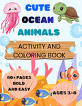 Cute Ocean Animals Activity and Coloring Book for Kids Ages 3–8: Bold and Easy Sea Life Coloring Pages, Dot-to-Dots, and Tracing Activities for boys and girls ages 3-8 by JoJo Wonder Tree Books