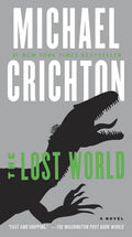 The Lost World: A Novel (Jurassic Park) by Michael Crichton